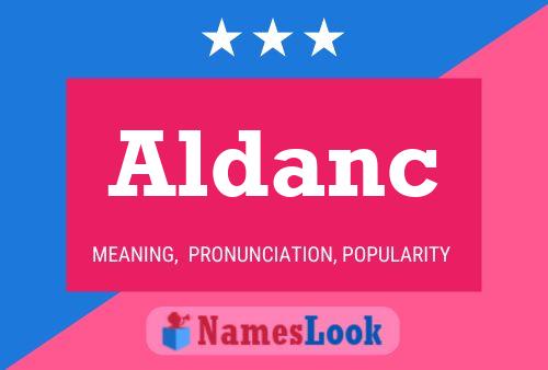 Aldanc Name Poster