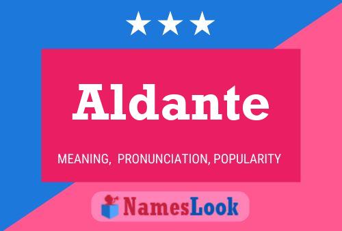 Aldante Name Poster