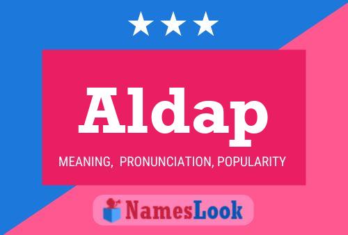 Aldap Name Poster