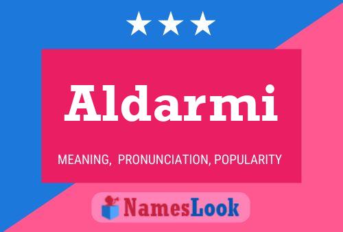 Aldarmi Name Poster