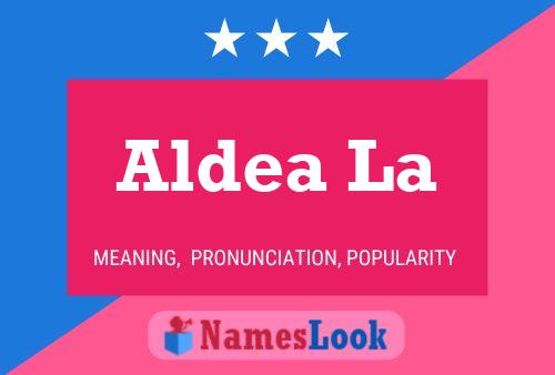 Aldea La Name Poster