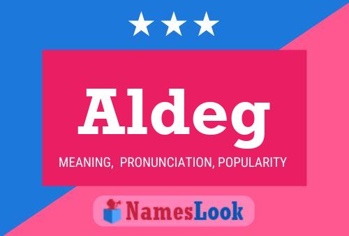 Aldeg Name Poster