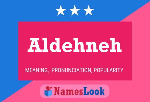 Aldehneh Name Poster