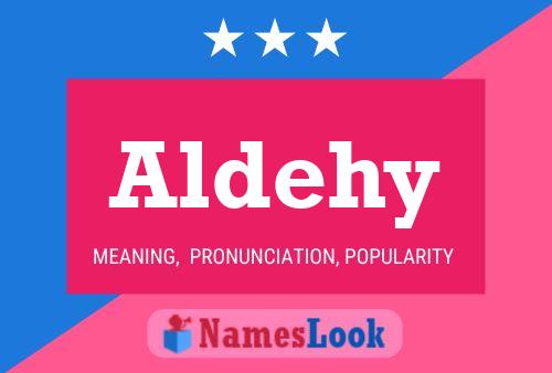 Aldehy Name Poster