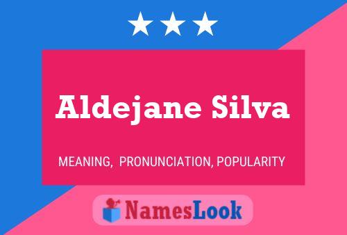 Aldejane Silva Name Poster