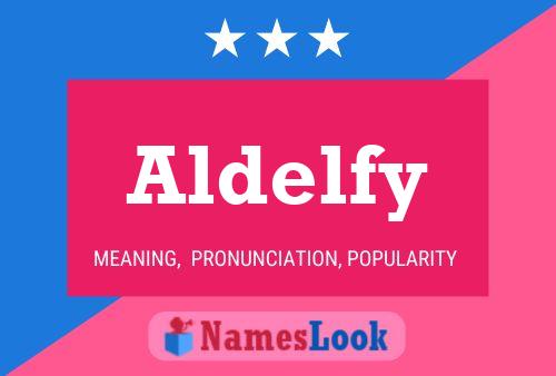 Aldelfy Name Poster