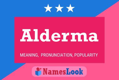 Alderma Name Poster