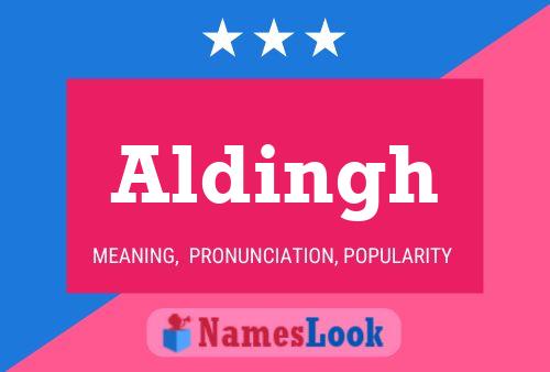 Aldingh Name Poster