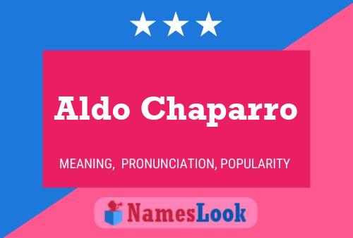 Aldo Chaparro Name Poster