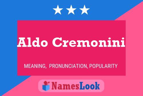 Aldo Cremonini Name Poster