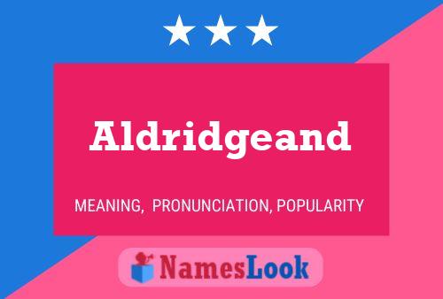 Aldridgeand Name Poster