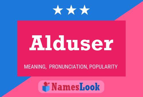 Alduser Name Poster