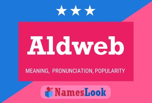 Aldweb Name Poster