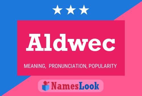 Aldwec Name Poster