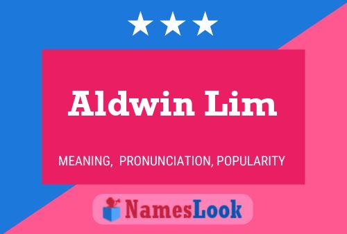 Aldwin Lim Name Poster