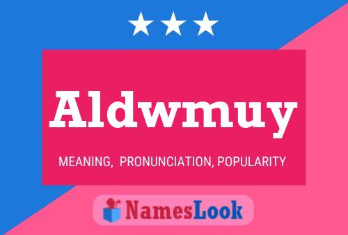 Aldwmuy Name Poster