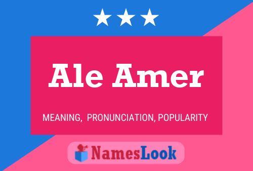 Ale Amer Name Poster