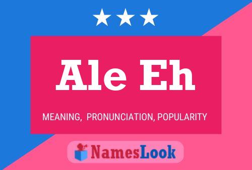 Ale Eh Name Poster