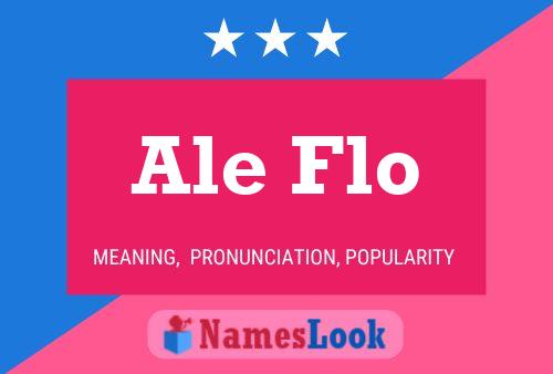 Ale Flo Name Poster