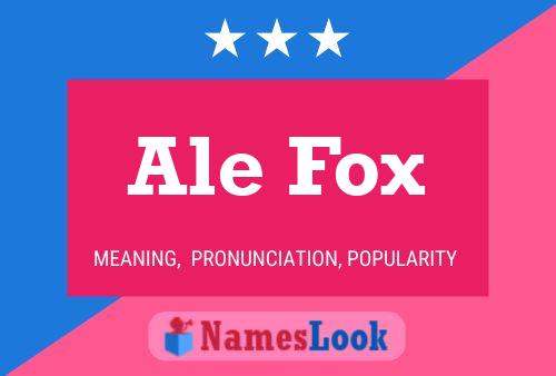 Ale Fox Name Poster