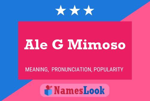 Ale G Mimoso Name Poster