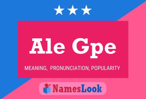 Ale Gpe Name Poster