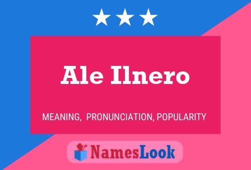 Ale Ilnero Name Poster