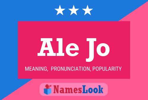 Ale Jo Name Poster