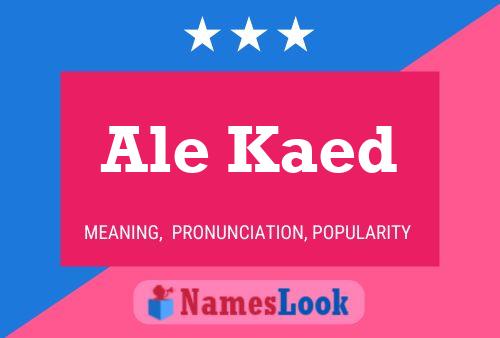 Ale Kaed Name Poster