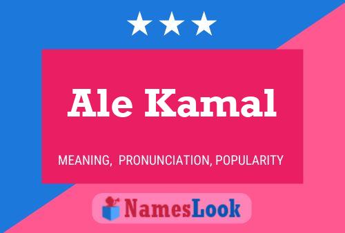 Ale Kamal Name Poster