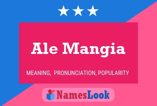 Ale Mangia Name Poster