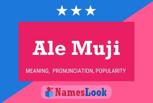 Ale Muji Name Poster