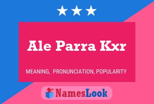 Ale Parra Kxr Name Poster