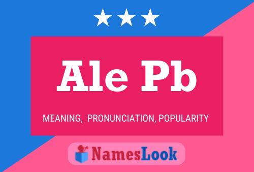 Ale Pb Name Poster