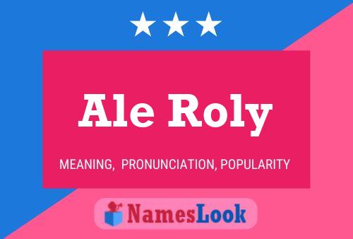 Ale Roly Name Poster