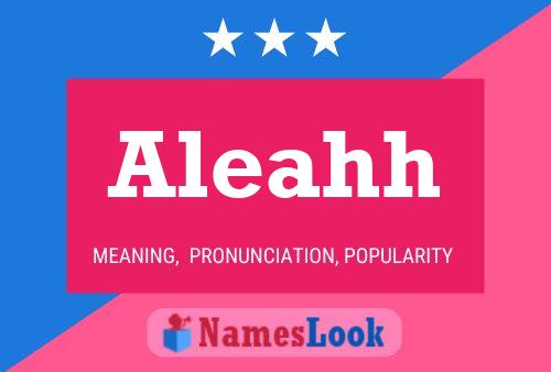 Aleahh Name Poster