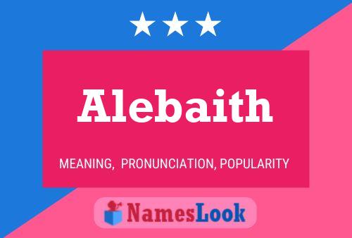 Alebaith Name Poster