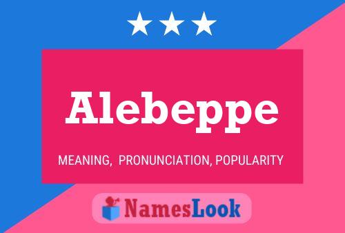 Alebeppe Name Poster