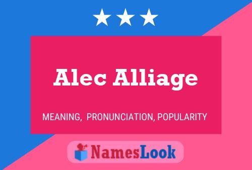 Alec Alliage Name Poster