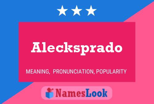 Alecksprado Name Poster