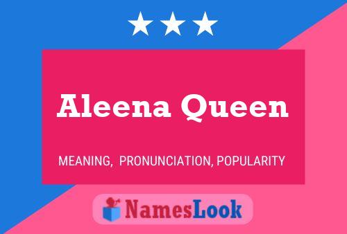 Aleena Queen Name Poster