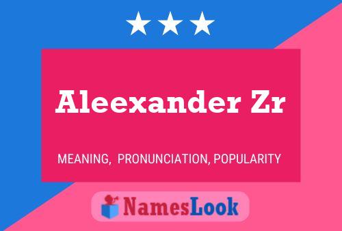 Aleexander Zr Name Poster