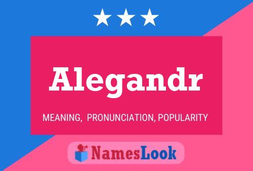 Alegandr Name Poster