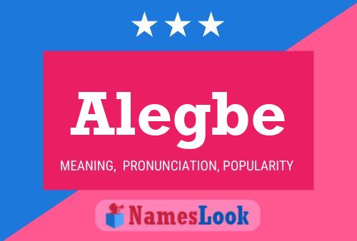 Alegbe Name Poster