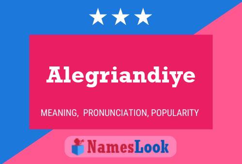 Alegriandiye Name Poster