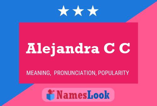 Alejandra C C Name Poster