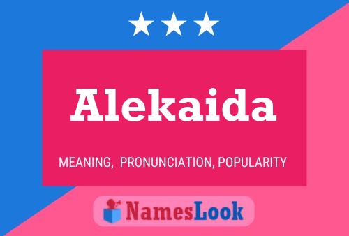 Alekaida Name Poster