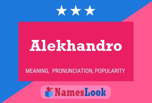 Alekhandro Name Poster