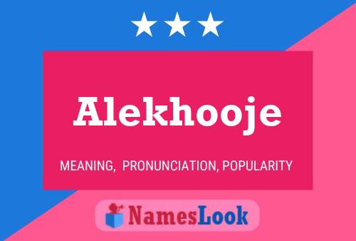 Alekhooje Name Poster