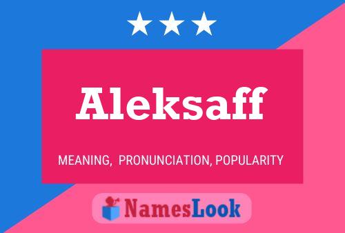 Aleksaff Name Poster